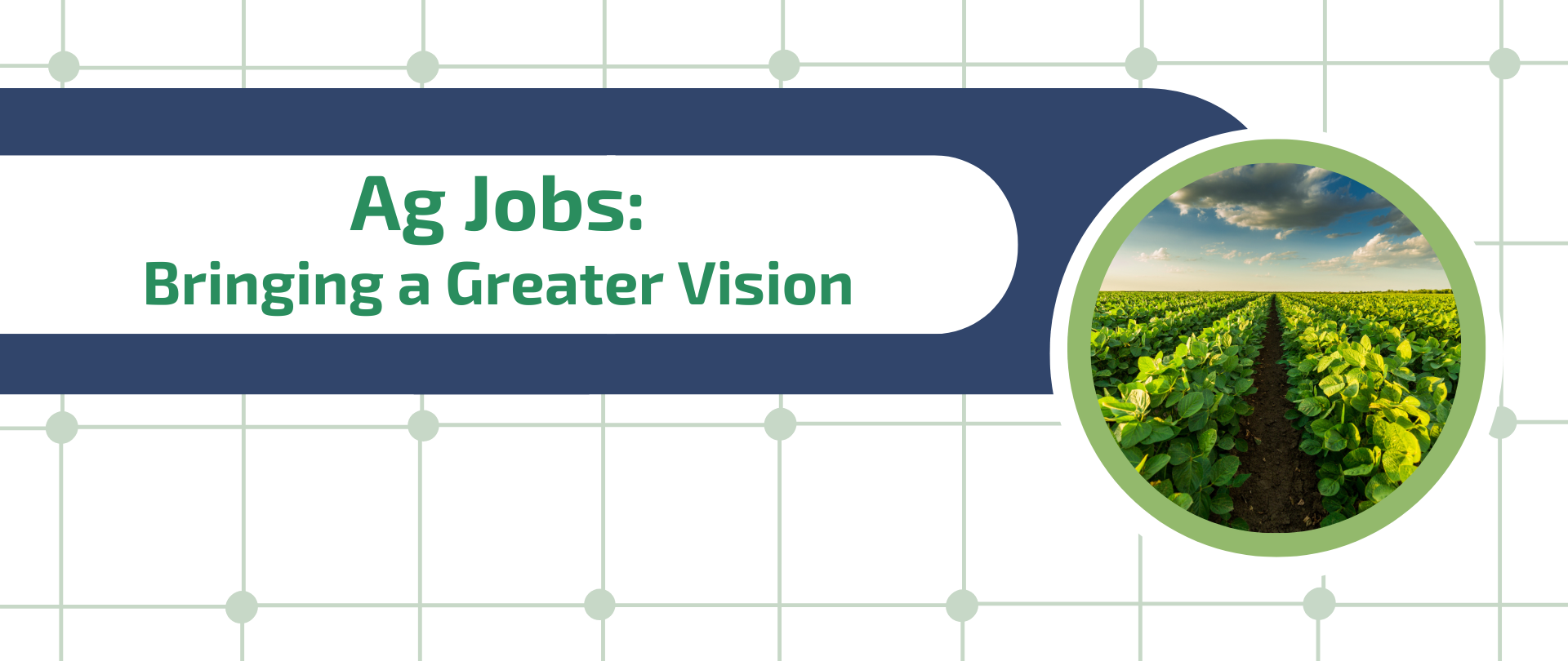Ag Jobs: Bringing A Greater Vision
