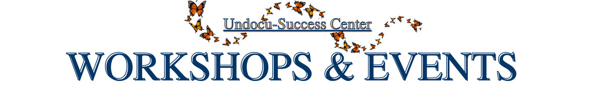 Undocu-Success Workshops