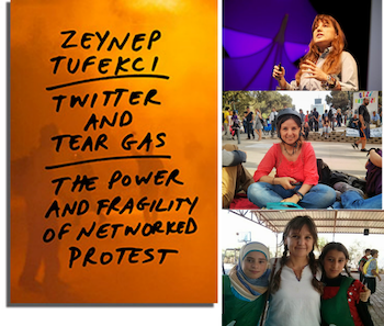 Zeynep Tufekci Twitter and Tear Gas-The Power and Fragility of Networked Protest
