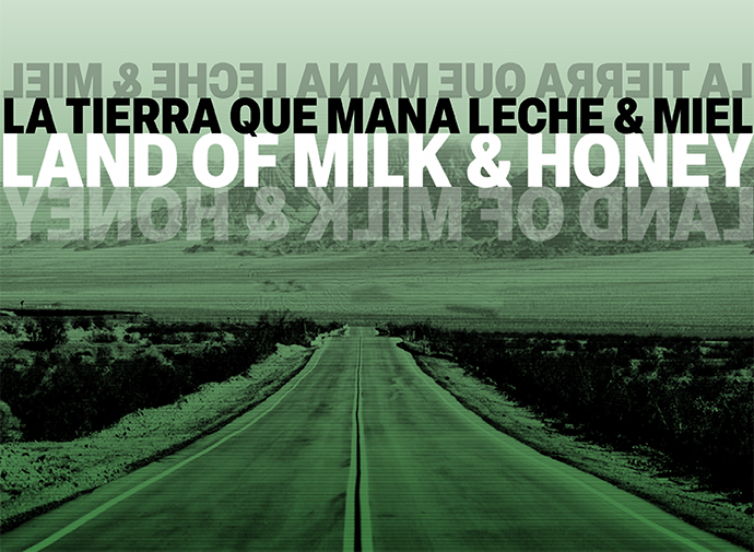Graphic of long road with Land of Milk & Honey above it, tinted green
