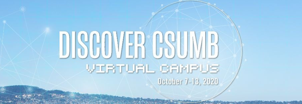 Discover CSUMB Virtual Campus October 7-13 2020