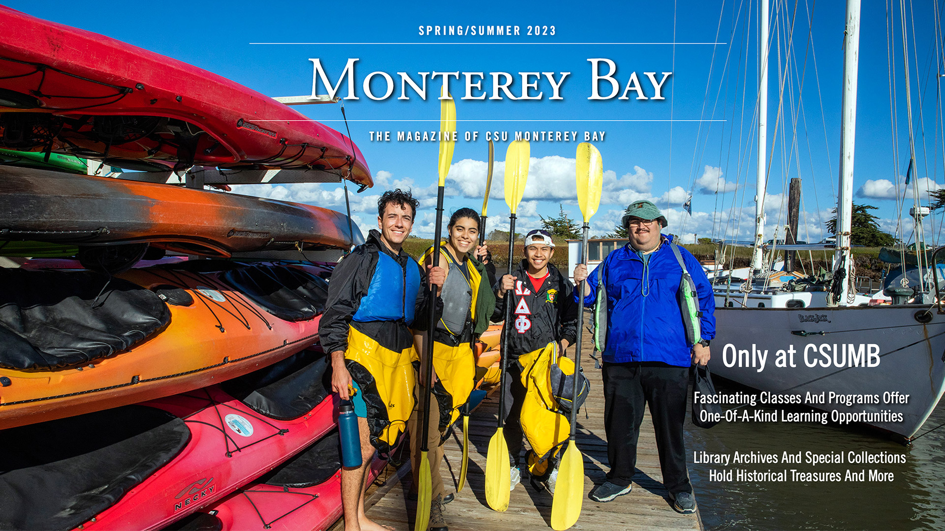 CSUMB Magazine Cover for Spring/Summer 2023 showing image of CSUMB students kayaking at Elkhorn Slough.